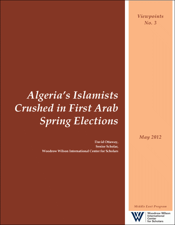"Algeria’s Islamists Crushed in First Arab Spring Elections" by David B. Ottaway