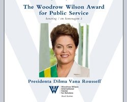 The Woodrow Wilson Award for Public Service honoring President Dilma Rousseff