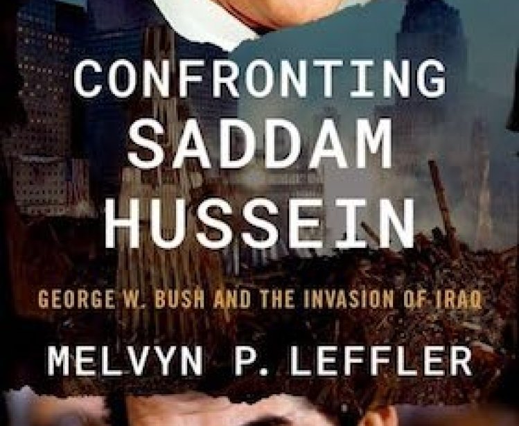 Confront Saddam Hussein: George W. Bush and the Invasion of Iraq