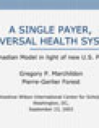 A Single Payer Universal Health System? The Canadian Model in Light of New U.S. Proposals