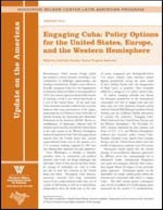 Engaging Cuba:  Policy Options for the United States, Europe, and the Western Hemisphere