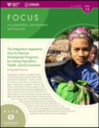 Issue 19: The Integration Imperative: How to Improve Development Programs by Linking Population, Health, and Environment