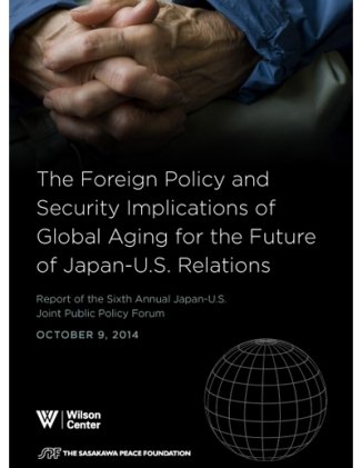 The Foreign Policy and Security Implications of Global Aging for the Future of Japan-U.S. Relations