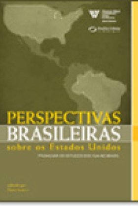 Perspectivas Brasileiras sobre os Estados Unidos: Promover os Estudos dos EUA no Brasil