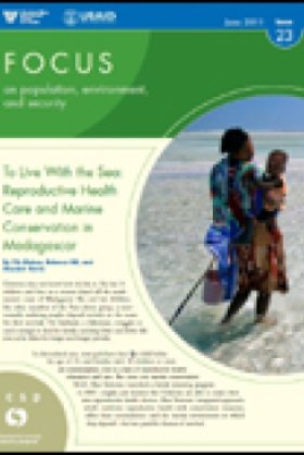 Issue 23: To Live With the Sea: Reproductive Health Care and Marine Conservation in Madagascar