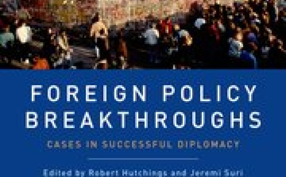 Foreign Policy Breakthroughs: Cases in Successful Diplomacy