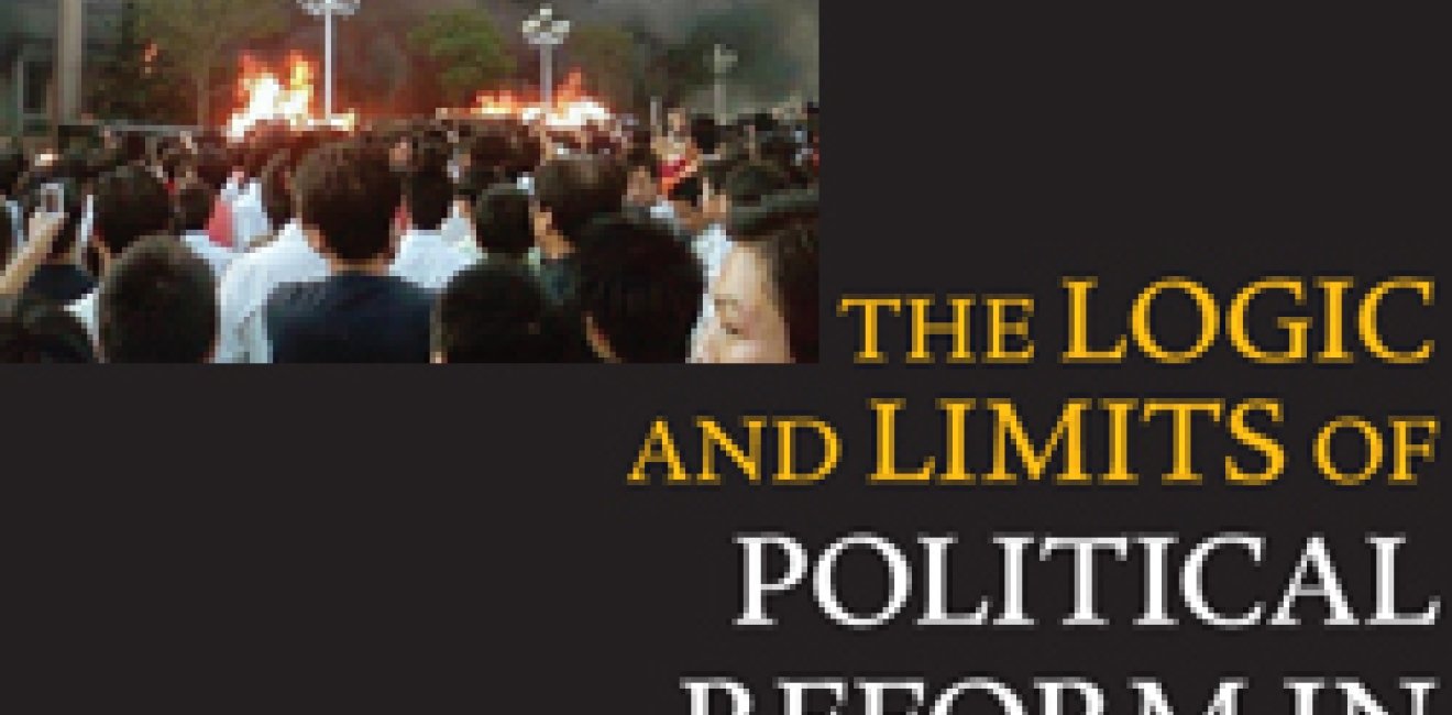 The Logic and Limits of Political Reform in China