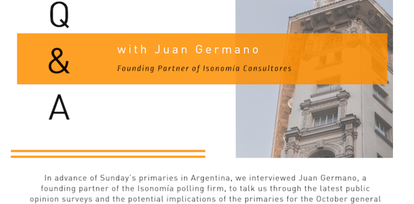 Q&A with Juan Germano, Founding Partner of Isonomía, on Argentina's Primaries