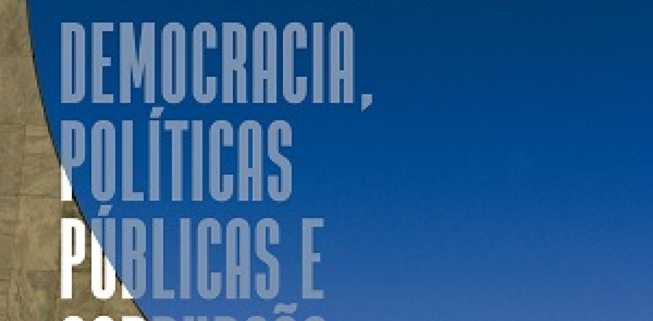 Book Release: Lobby Desvendado (Lobbying Uncovered: Democracy, Public Policy, and Corruption in Brazil)