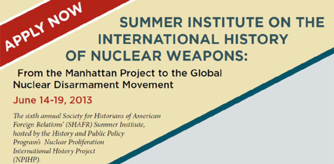 Summer Institute on the International History of Nuclear Weapons