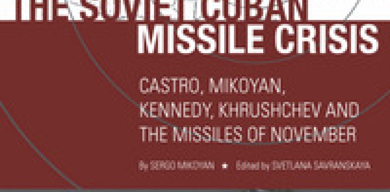 Choice Reviews CWIHP Book Series "The Soviet Cuban Missile Crisis"