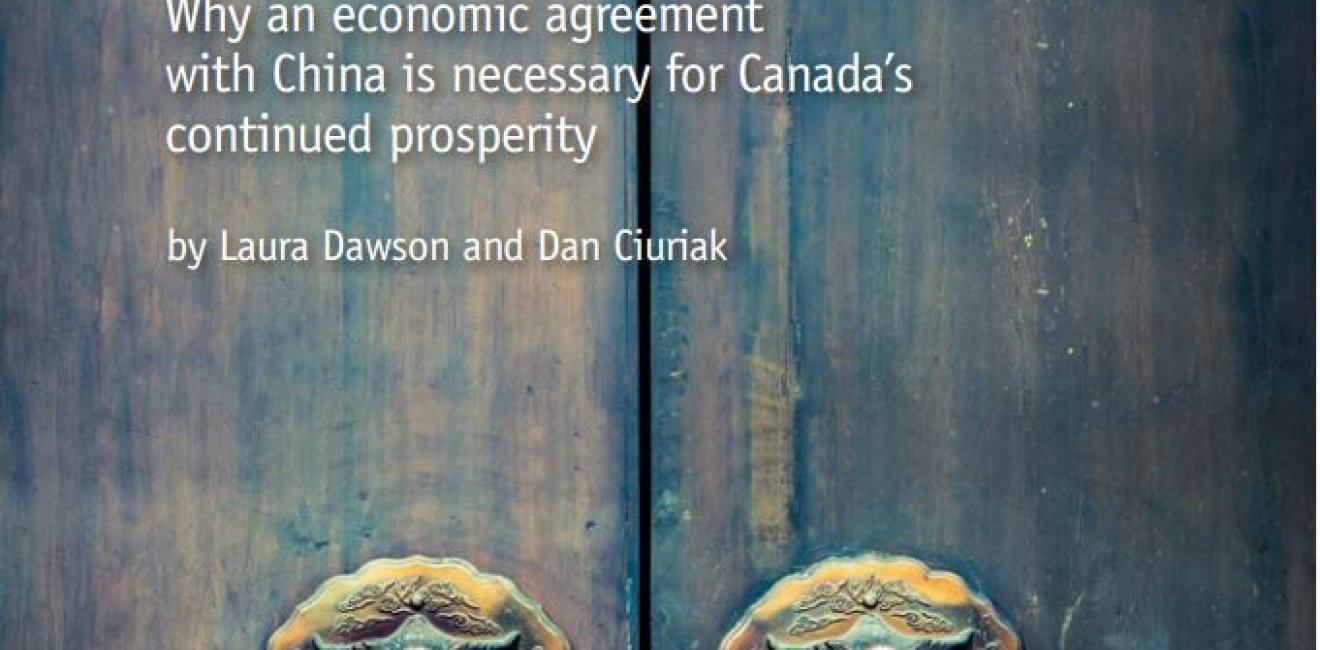 Chasing China: Why an Economic Agreement with China Is Necessary for Canada’s Continued Prosperity