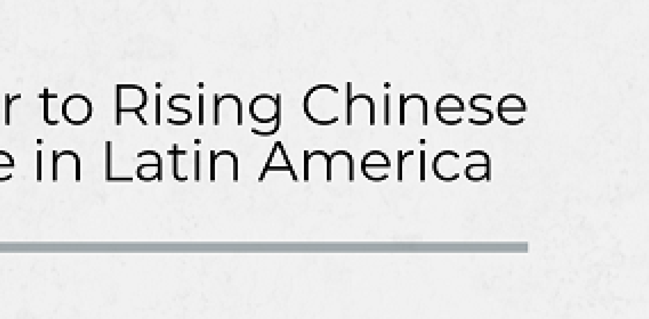 Image- An Answer to Rising Chinese Influence in Latin America