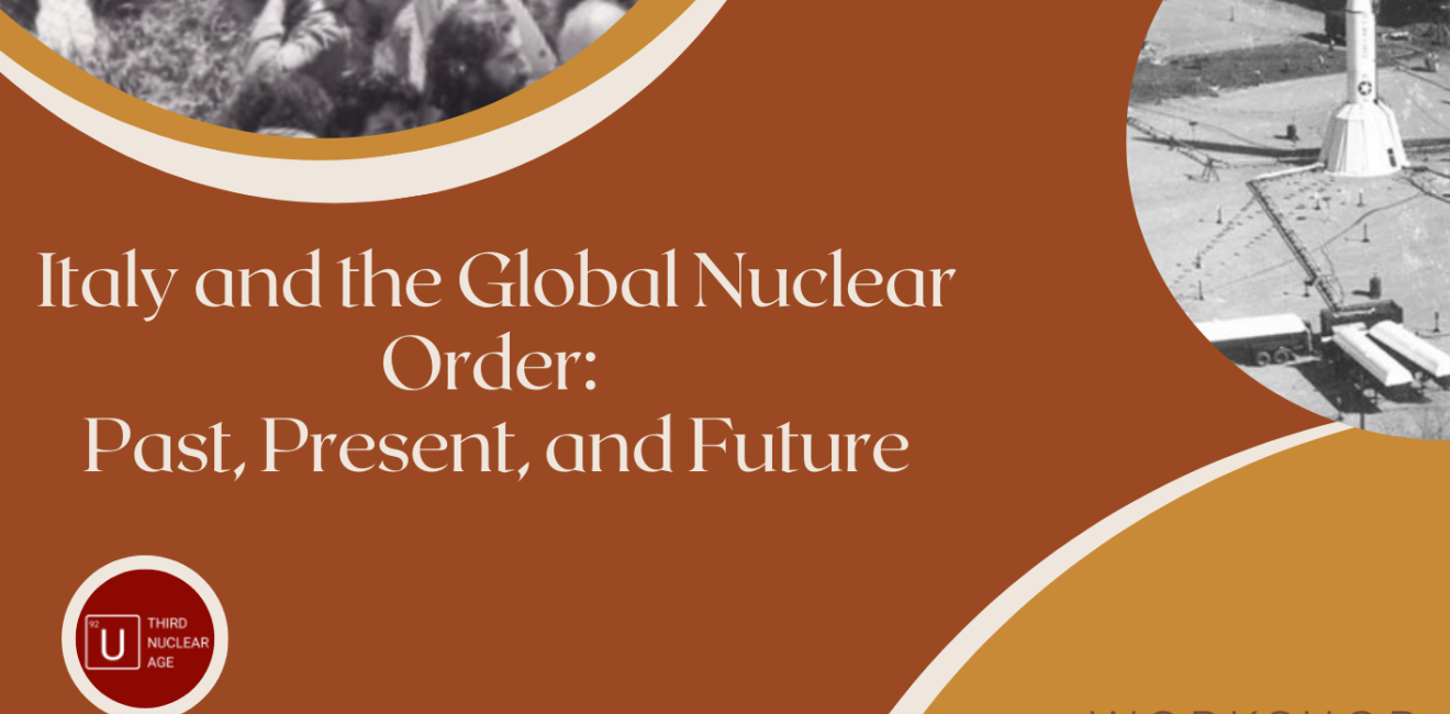 Italy and the Global Nuclear Order Past, Present, and Future