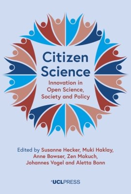 Citizen Science: Innovation in Open Science, Society and Policy