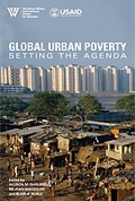 Global Urban Poverty: Setting the Agenda