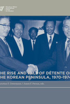 The Rise and Fall of Détente on the Korean Peninsula, 1970-1974