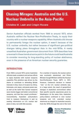 Issue Brief #1 - Chasing Mirages: Australia and the U.S. Nuclear Umbrella in the Asia-Pacific