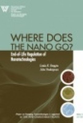 PEN 10 - Where Does the Nano Go? End-of-Life Regulation of Nanotechnologies