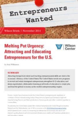 Melting Pot Urgency: Attracting and Educating Entrepreneurs for the U.S.