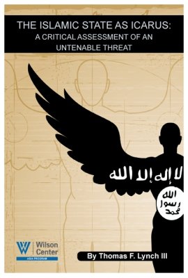 The Islamic State as Icarus: A Critical Assessment of An Untenable Threat