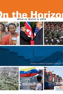 What to Watch in 2019: Wilson Center Experts Weigh In