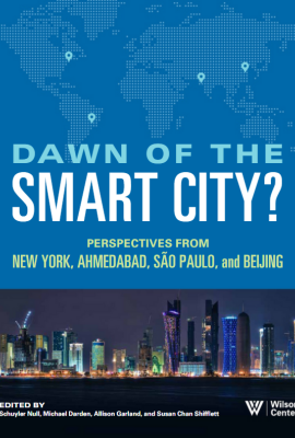 Dawn of the Smart City? Perspectives From New York, Ahmedabad, São Paulo, and Beijing