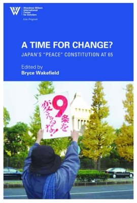 A Time For Change?: Japan's "Peace" Constitution at 65