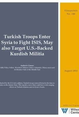 Turkish Troops Enter Syria to Fight ISIS, May also Target U.S.-Backed Kurdish Militia