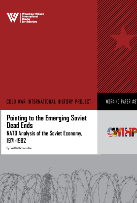 Pointing to the Emerging Soviet Dead Ends: NATO Analysis of the Soviet Economy, 1971-1982