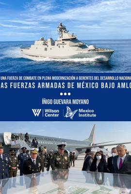 Portada de "De una fuerza de combate en plena modernización a gerentes del desarrollo nacional: Las fuerzas armadas de México bajo AMLO"