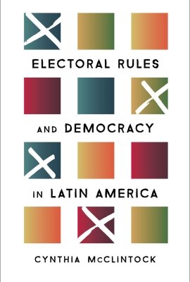 Electoral Rules and Democracy in Latin America_Cover