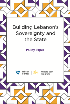 Building Lebanon’s Sovereignty and the State