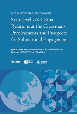 State-level US-China Relations at the Crossroads: Predicaments and Prospects for Subnational Engagement