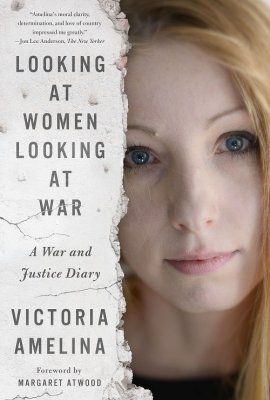 Book Cover: LOOKING AT WOMEN LOOKING AT WAR