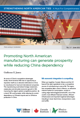 Promoting North American manufacturing can generate prosperity while reducing China dependency