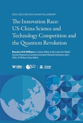 The Innovation Race: US-China Science and Technology Competition and the Quantum Revolution