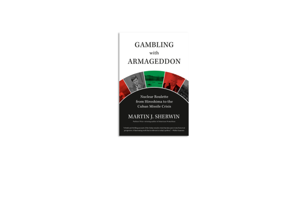 Gambling with Armageddon by Martin J. Sherwin: 9780307386335