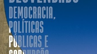 Book Release: Lobby Desvendado (Lobbying Uncovered: Democracy, Public Policy, and Corruption in Brazil)