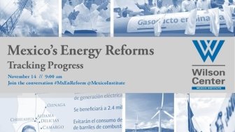 Mexico's Energy Reforms: Tracking Progress