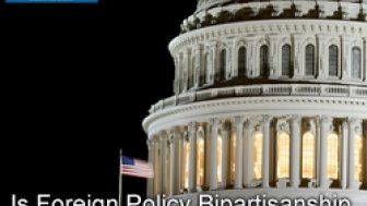 Is Foreign Policy Bipartisanship Alive on Capitol Hill?