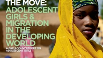 Girls on the Move:  Adolescent Girls and Migration in the Developing World