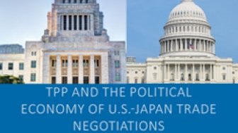 TPP and the Political Economy of U.S.-Japan Trade Negotiations