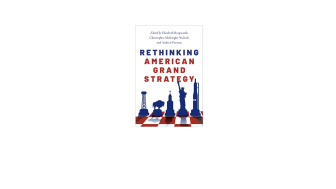 Title: Rethinking American Grand Strategy