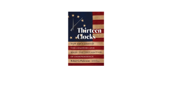 Thirteen Clocks: How Race United the Colonies and Made the Declaration of Independence