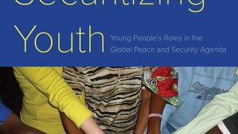 The cover of Securitizing Youth: Young People’s Roles in the Global Peace and Security Agenda