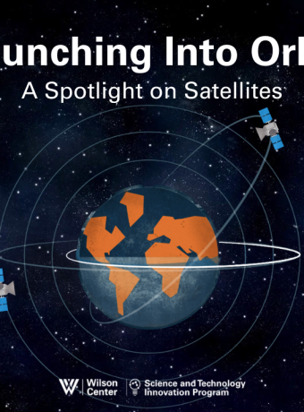 Title image that reads "Launching Into Orbit" and has an illustration of the Earth with two satellites around it. Wilson Center and Science and Technology Innovation Program logo at the bottom.