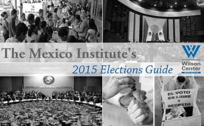 The Mexico Institute's 2015 Elections Guide