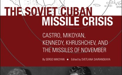 The Soviet Cuban Missile Crisis: Castro, Mikoyan, Kennedy, Khrushchev, and the Missiles of November by Sergo Mikoyan