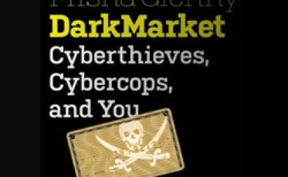 DarkMarket: Cyberthieves, Cybercops, and You